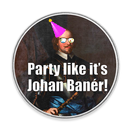 Party like it's Johan Banér! (kylskåpsmagnet-edition) - vit