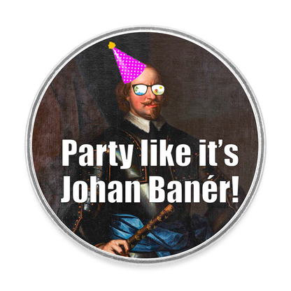 Party like it's Johan Banér! (kylskåpsmagnet-edition) - vit