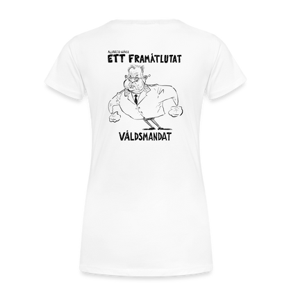 Framåtlutat våldsmandat - ekologisk premium-T-shirt dam-edition (signed by @Kluddniklas!) - vit
