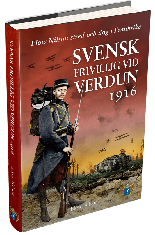 Svensk frivillig vid Verdun 1916 - Elow Nilsson stred och dog i Frankrike