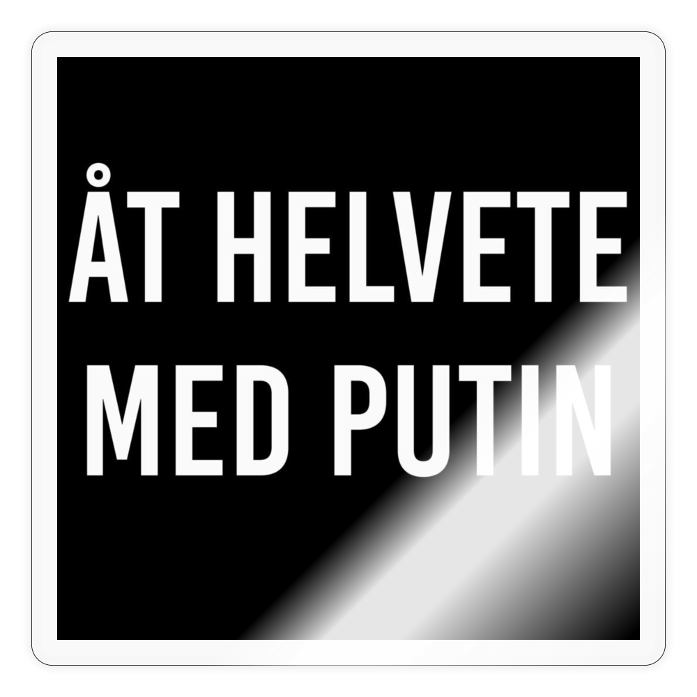 Åt helvete med Putin (sticker) - transparent glossy